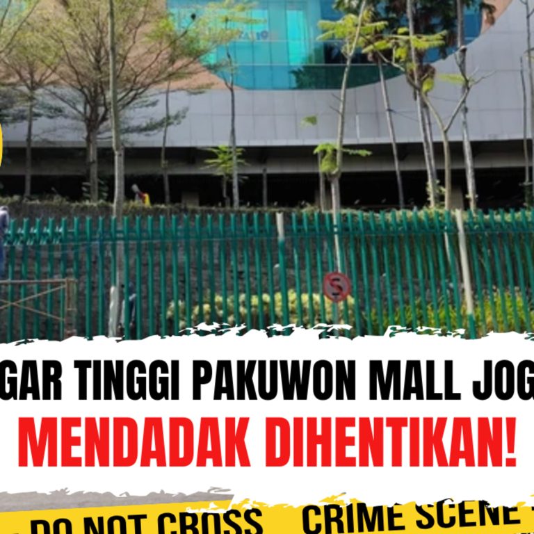 PAGAR TINGGI PAKUWON MALL JOGJA MENDADAK DIHENTIKAN! Ada Apa? | Ep. 2791